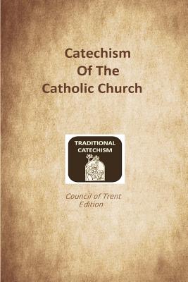 Catechism of the Catholic Church: Complete and Updated