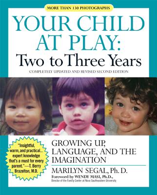 Your Child at Play: Two to Three Years: Growing Up, Language, and the Imagination