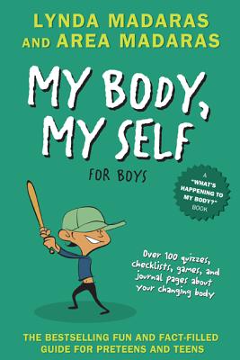 My Body, My Self for Boys: Revised Edition (What's Happening to My Body?)