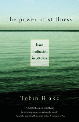 The Power of Stillness: Learn Meditation in 30 Days