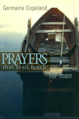 Prayers That Avail Much for Men (Prayers That Avail Much (Paperback))