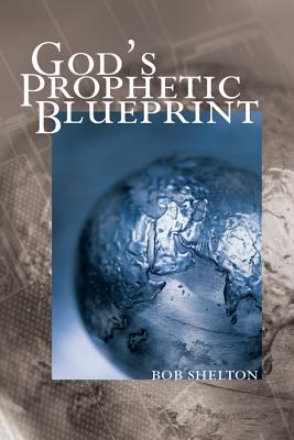 God's Prophetic Blueprint