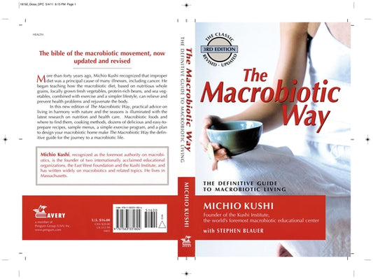 The Macrobiotic Way: The Definitive Guide to Macrobiotic Living