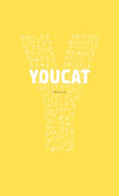 YOUCAT English: Youth Catechism of the Catholic Church