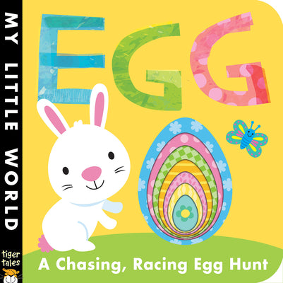 Egg: A Chasing, Racing Egg Hunt (My Little World)