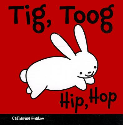 Tig, Toog/Hip, Hop (Hmong and English Edition)