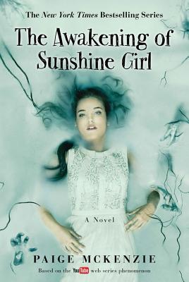 The Awakening of Sunshine Girl (The Haunting of Sunshine Girl Series, 2)