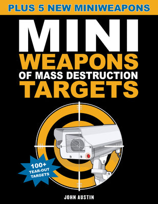 Mini Weapons of Mass Destruction Targets: 100+ Tear-Out Targets, Plus 5 New Mini Weapons (3)