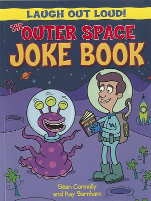 The Outer Space Joke Book (Laugh Out Loud!)