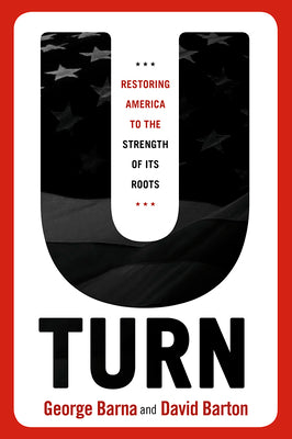 U-Turn: Restoring America to the Strength of its Roots