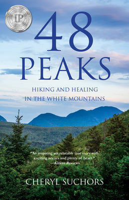 48 Peaks: Hiking and Healing in the White Mountains