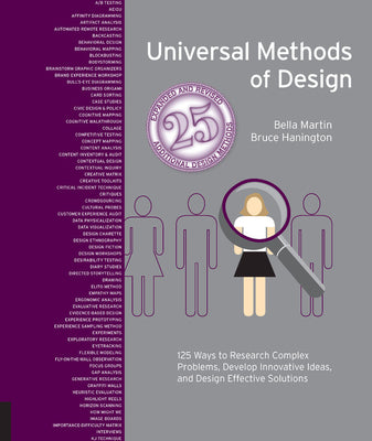 Universal Methods of Design, Expanded and Revised: 125 Ways to Research Complex Problems, Develop Innovative Ideas, and Design Effective Solutions (Rockport Universal)