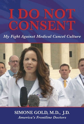 I Do Not Consent: My Fight Against Medical Cancel Culture