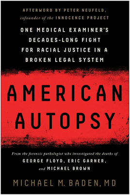 American Autopsy: One Medical Examiner's Decades-Long Fight for Racial Justice in a Broken Legal System