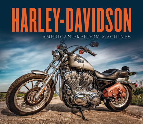 Harley-Davidson: American Freedom Machines