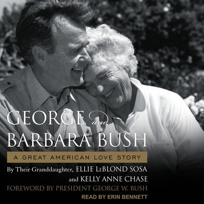 George & Barbara Bush: A Great American Love Story