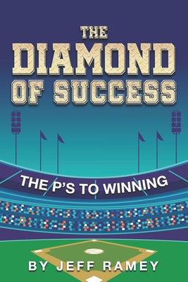 The Diamond of Success: The Ps to Winning