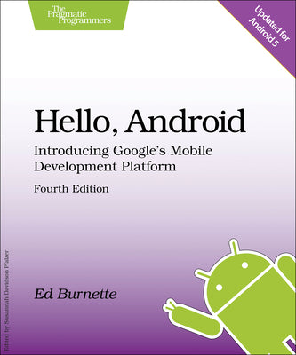 Hello, Android: Introducing Google's Mobile Development Platform