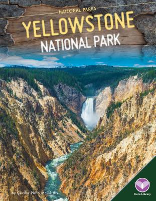 Yellowstone National Park (National Parks)