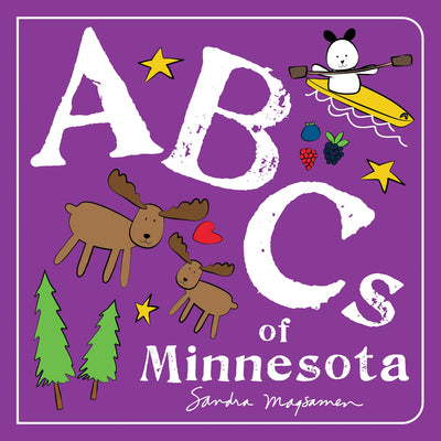 ABCs of Minnesota: An Alphabet Book of Love, Family, and Togetherness (Perfect Christmas Gift or Stocking Stuffer) (ABCs Regional)