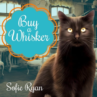 Buy a Whisker (Second Chance Cat Mystery)