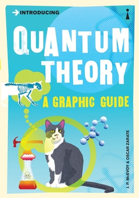 Introducing Quantum Theory: A Graphic Guide to Science's Most Puzzling Discovery