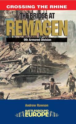 The Bridge at Remagen: A Story of World War II (Presidio War Classic)