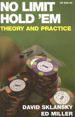 No Limit Hold 'em: Theory and Practice (The Theory of Poker Series)