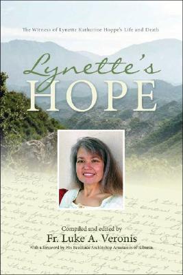 Lynette's Hope: The Witness of Lynette Katherine Hoppe's Life and Death