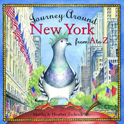 Journey Around New York from A to Z (Arcadia Children's Books)