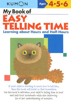 My Book of Easy Telling Time: Learning about Hours and Half-Hours