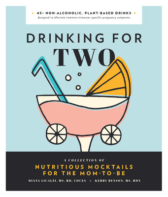 Drinking for Two: Nutritious Mocktails for the Mom-To-Be