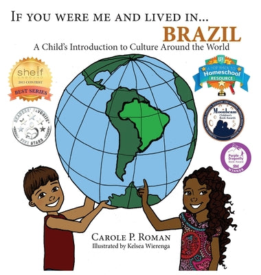 If You Were Me and Lived in... Brazil: A Child's Introduction to Culture Around the World (If You Were Me and Lived In... Cultural)