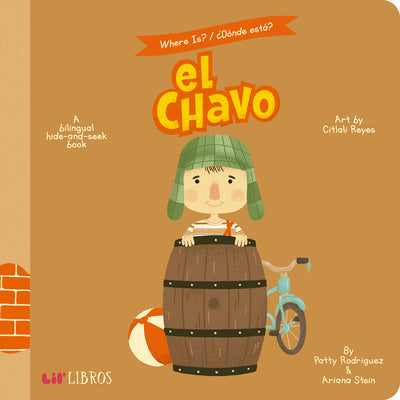 Where Is? - Donde Esta? El Chavo: A Bilingual Hide-And-Seek Book (English and Spanish Edition)