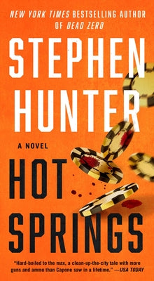 Hot Springs: A Novel (Earl Swagger)