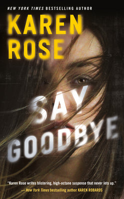 Say Goodbye: An FBI Profiler Novel