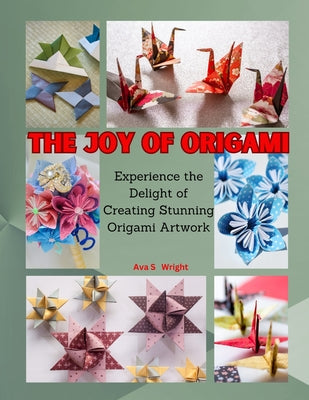 The Joy of Origami