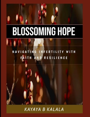 Blossoming Hope: The Black Christian Woman's Guide to Mental Health and Wellness