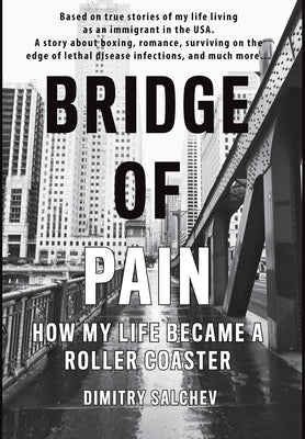 Bridge of Pain: How my life became a roller coaster