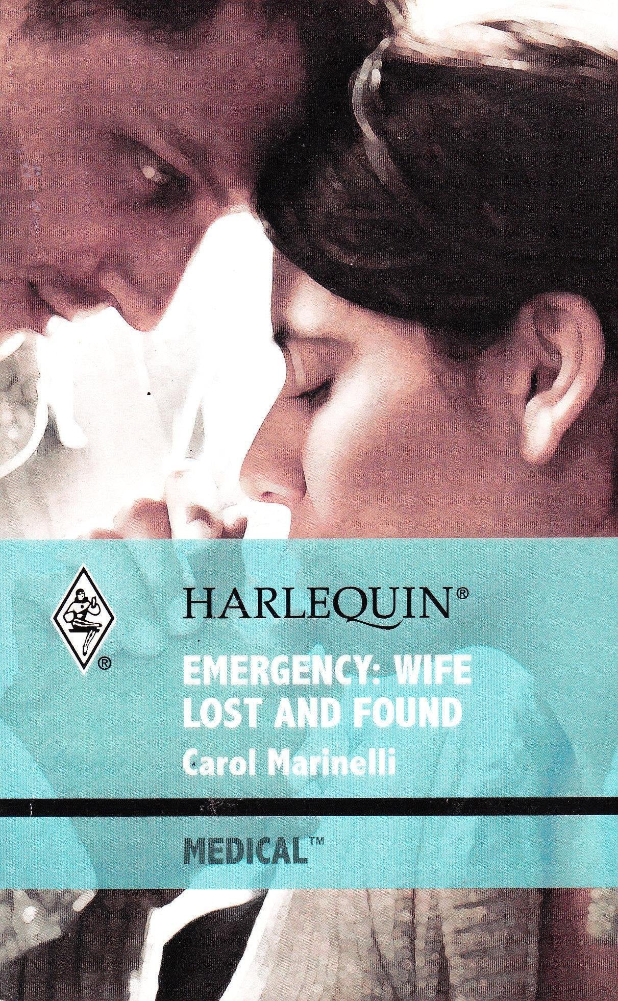 Emergency: Wife Lost and Found (Harlequin Medical Romance 415 - 3223