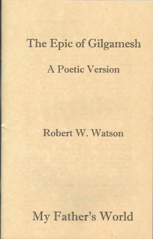 THE EPIC OF GILGAMESH A Poetic Version - 681