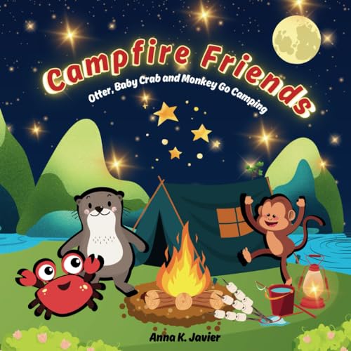 Campfire Friends: Otter, Baby Crab and Monkey Go Camping