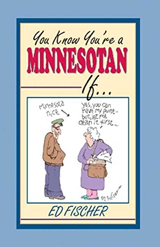 You Know You're a Minnesotan If... - 7569