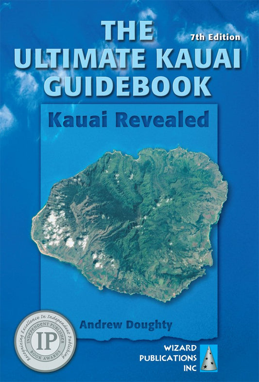 The Ultimate Kauai Guidebook: Kauai Revealed - 3923