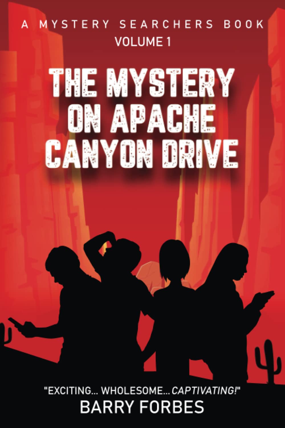 The Mystery on Apache Canyon Drive (A Mystery Searchers Book)