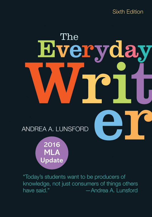 The Everyday Writer with 2016 MLA Update - 5459