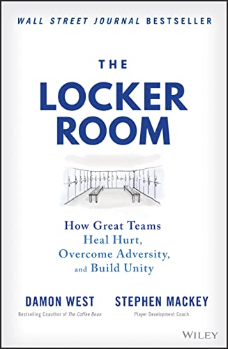 The Locker Room: How Great Teams Heal Hurt, Overcome Adversity, and Build Unity - 3720