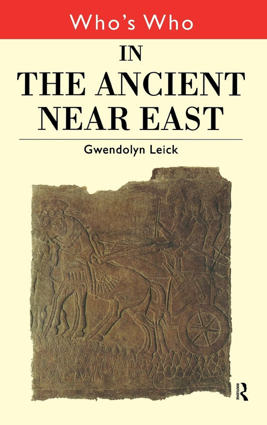 Who's Who in the Ancient Near East - 7434