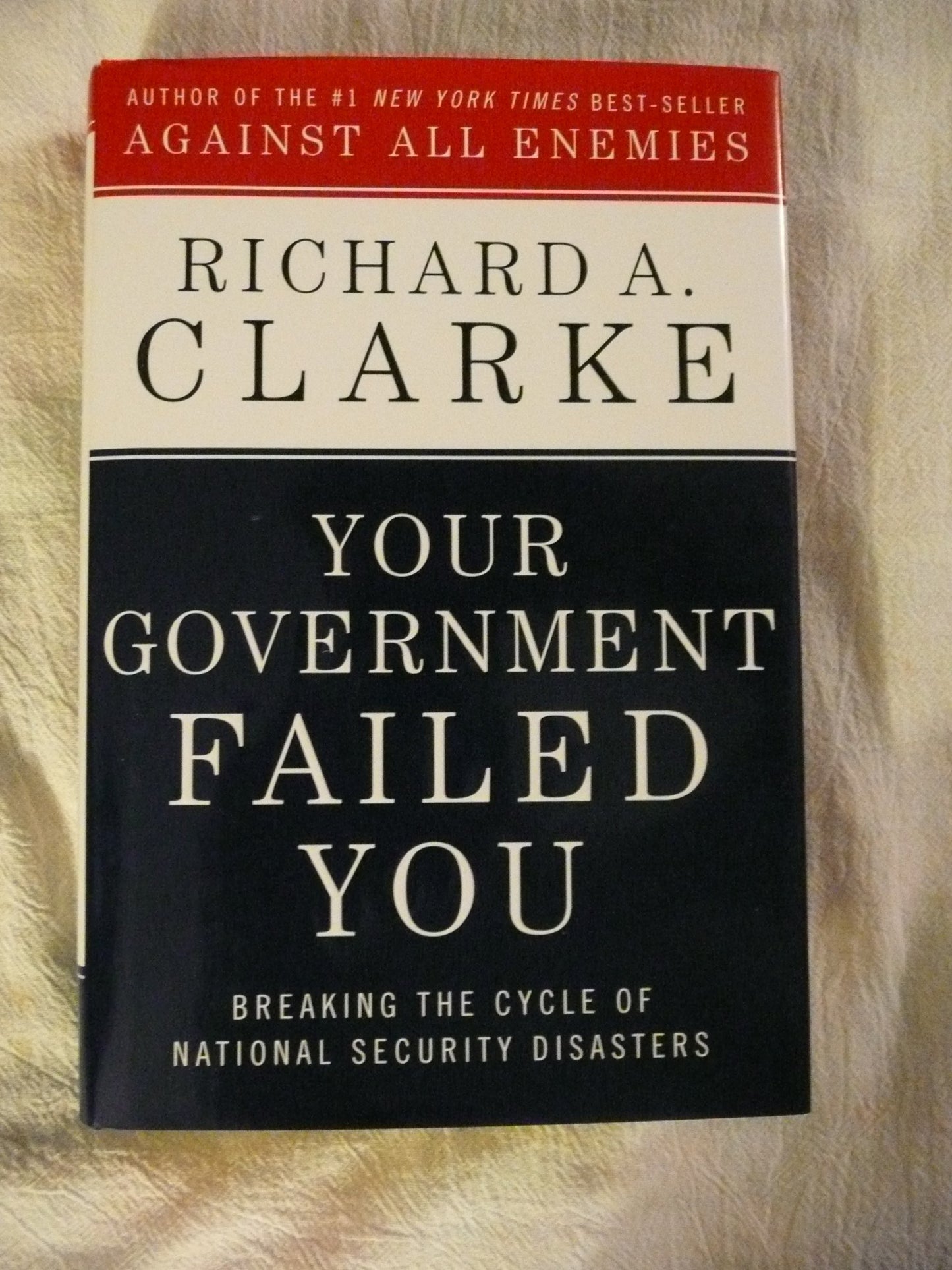 Your Government Failed You: Breaking the Cycle of National Security Disasters - 3079