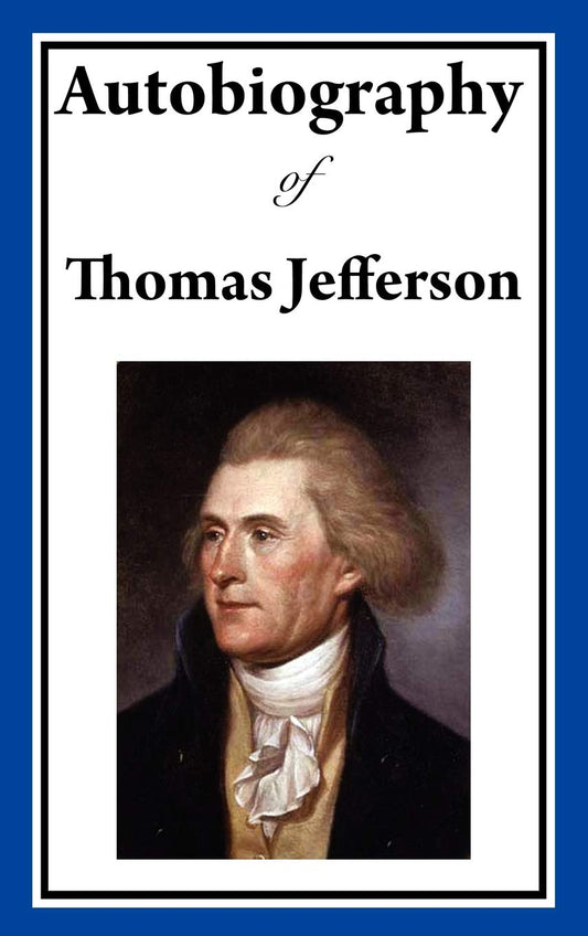 Autobiography of Thomas Jefferson